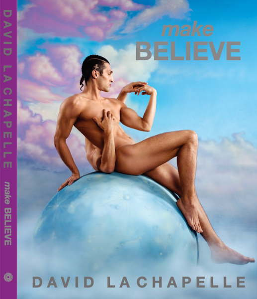 LaChapelle: make BELIEVE